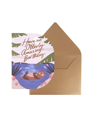 Have An Otterly Amazing Birthday Greeting Card